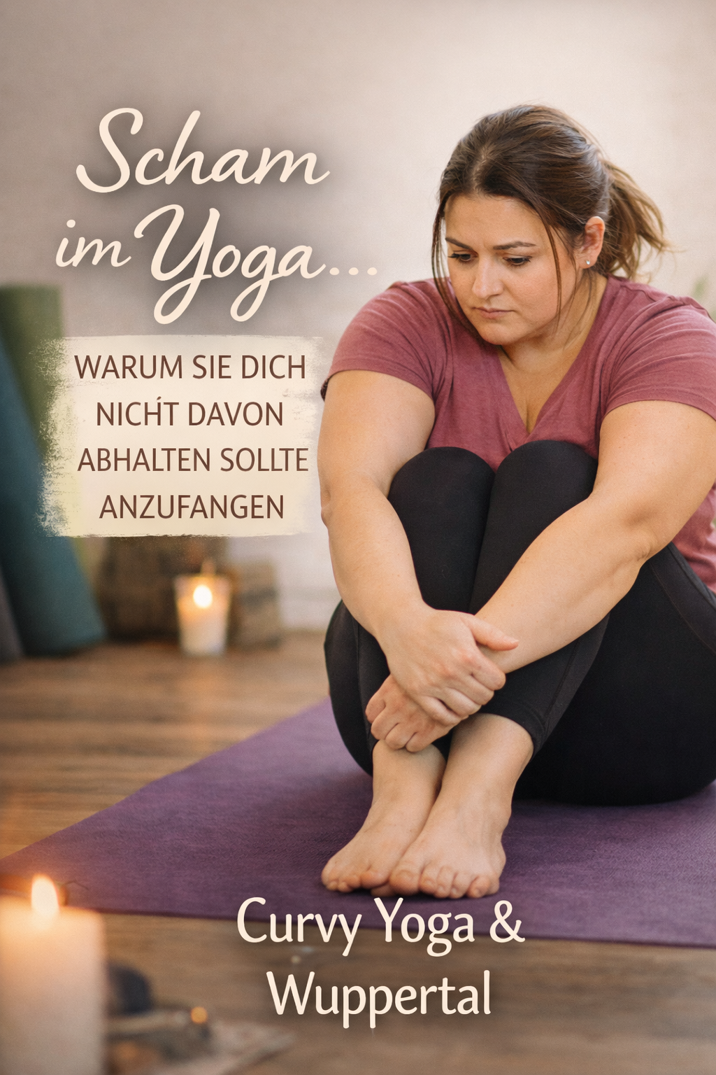 Scham im Yoga – warum sie dich nicht davon abhalten sollte anzufangen
